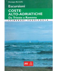 Escursioni, coste alto-adriatiche