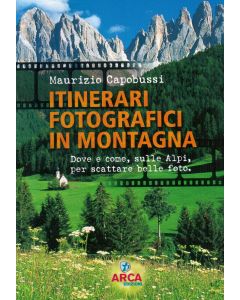 Itinerari fotografici in montagna