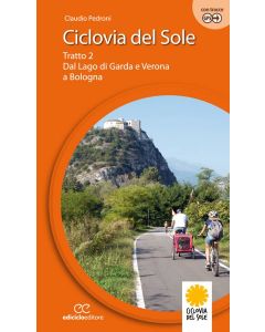 Ciclovia del Sole tratto 2 - dal Lago di Garda e Verona a Bologna