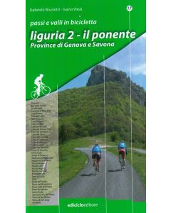 Passi e valli in bicicletta - Liguria vol.2 Il Ponente