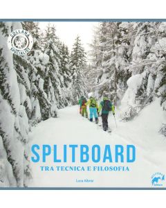 Splitboard tra tecnica e filosofia