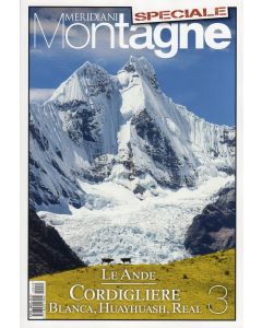 Meridiani Le Grandi Vie n° 11 - Le Ande 3 - Cordigliere Blanca, Huayhuash, Real