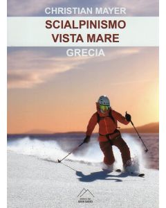 Scialpinismo vista mare - Grecia