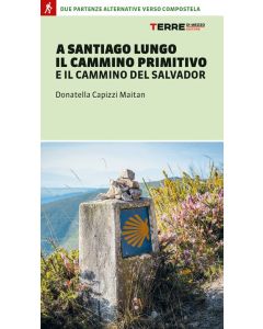 A Santiago lungo il Cammino Primitivo e il Cammino del Salvador