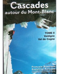 Cascades autour du Mont-Blanc, tome 2