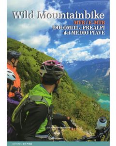 Wild Mountainbike - Dolomiti e Prealpi del Medio Piave