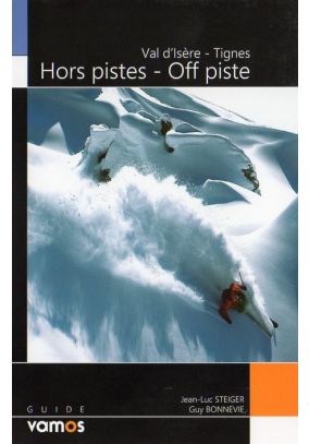 Val d’Isere - Tignes Hors pistes - Off piste