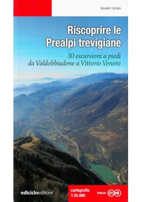 Riscoprire le Prealpi trevigiane