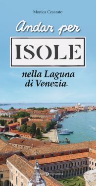 Andar per isole nella Laguna di Venezia