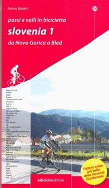 Passi e valli in bicicletta - Slovenia vol.1