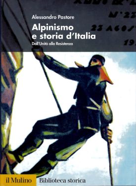 Alpinismo e storia d'Italia - Dall'Unità alla Resistenza